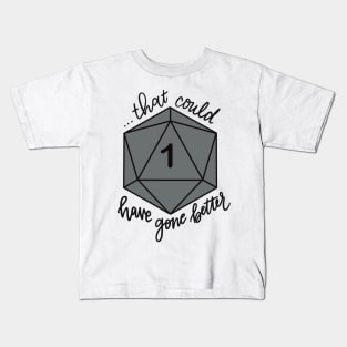 That Could Have Gone Better D20 Grey Kids T-Shirt